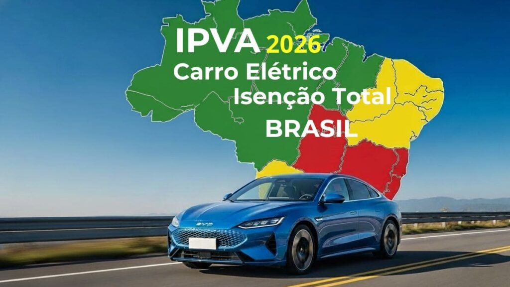 Mapa do Brasil destacando estados com isenção total do IPVA de carro elétrico no Brasil em 2026, com um BYD azul em destaque na estrada.